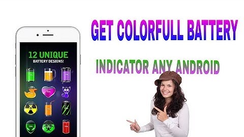 Get colorful battery indicator on any Android phone by technical star