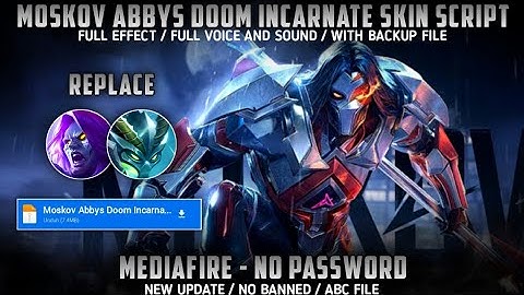 Moskov Abbys Doom Incarnate Skin Script No Password MediaFire Full Effect And Voice Julian Patch