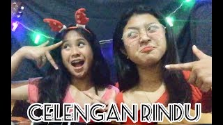 Celengan rindu  cover by Tasya puspawati & anggi perawati