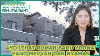 Rumah Baru Yoona Yang Mevvah dan Nyaman! |Fun-Staurant|SUB INDO|210219 Siaran KBS World TV|