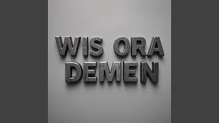 WIS ORA DEMEN - HN PRODUCTION