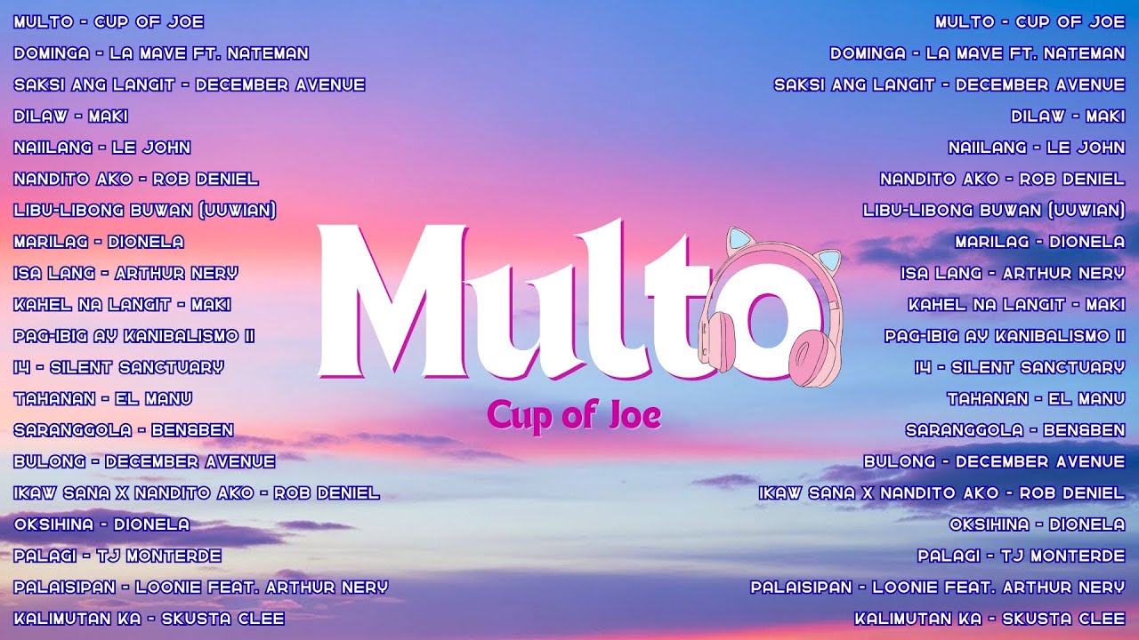 Multo - Cup Of Joe | Top OPM Hits Philippines - Best Tagalog Songs on YouTube