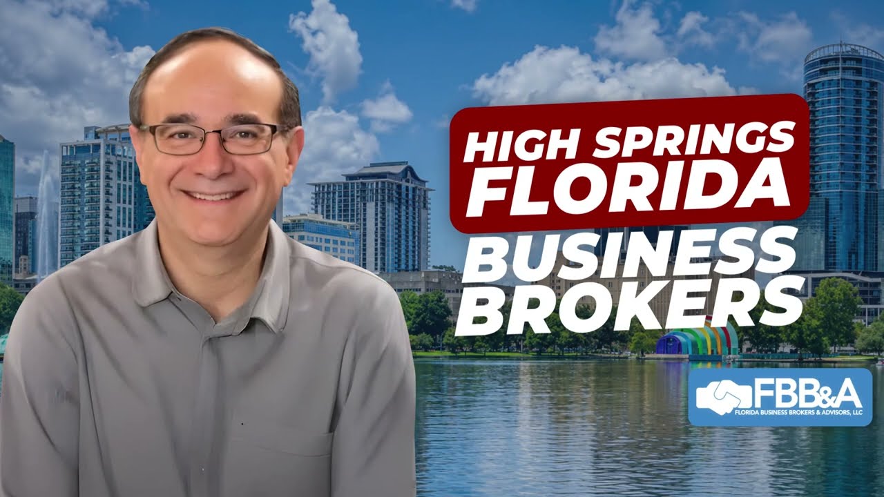 Business broker in High Springs, FL — watch the video