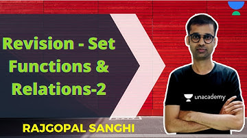 Set Functions & Relations - 2 | Revision | JUST CA Foundation | Rajgopal Sanghi