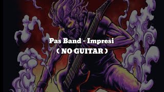 Pas Band - Impresi (NO GITAR) Vocal Chord Lyric