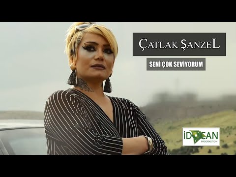 Çatlak Şanzel - Seni Çok Seviyorum