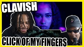 Clavish - Click Of My Fingers (Official Video) REACTION