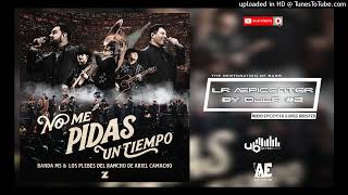 No Me Pidas Un Tiempo "EPICENTER" - Banda MS, Los Plebes del Rancho de Ariel Camacho