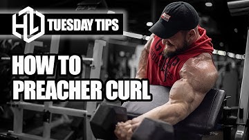 Tuesday Tips | HOW TO - Preacher Curls with Hunter Labrada