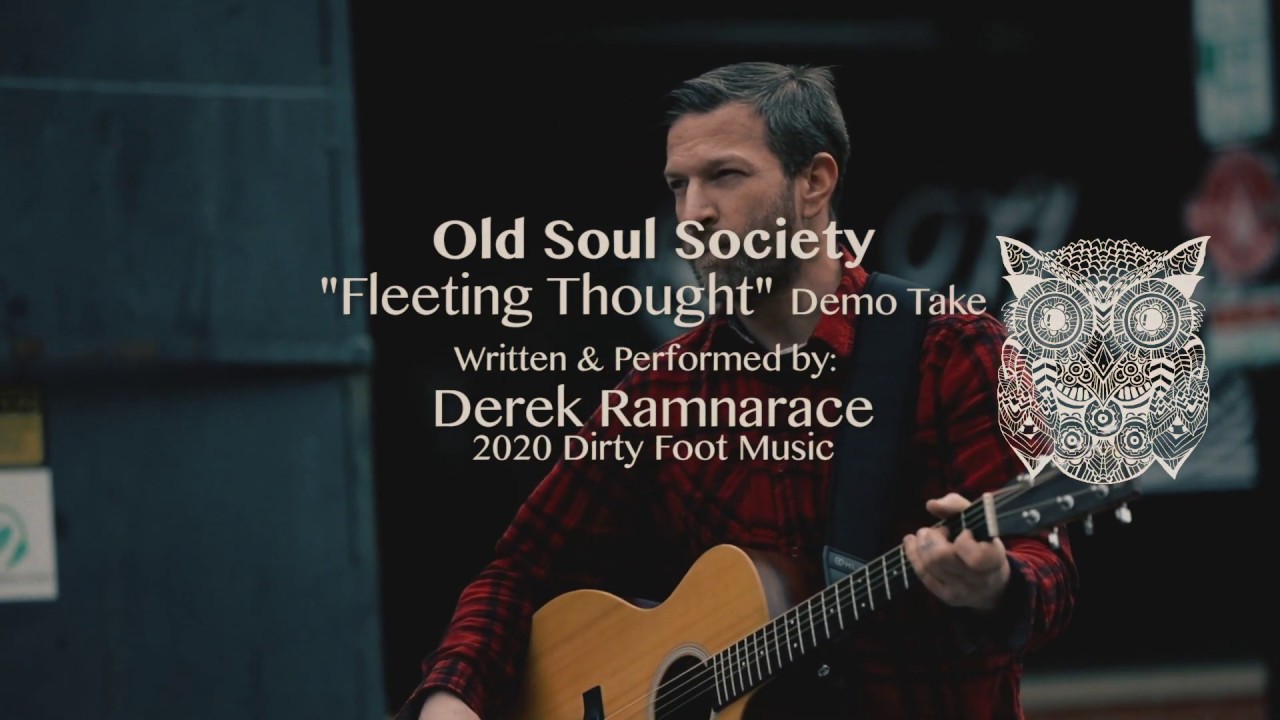 Old Soul Society - Fleeting Thought (raw demo version)