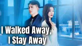 Download Lagu 【New Movie】‌I Walked Away, I Stay Away#romantic #drama #dramabox MP3