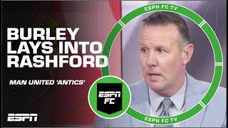 ‘THE BIG CHEESE!’ - Craig Burley ABSOLUTELY SLAMS Marcus Rashford! 😡 | ESPN FC