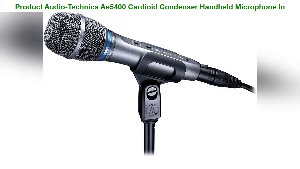 Audio-Technica Ae5400 Cardioid Condenser Handheld Microphone