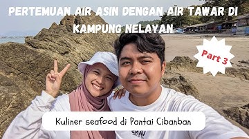 Aktifitas Common People di Kampung Nelayan Pelabuhan Ratu | Kuliner Pantai Cibanban No Debate‼️