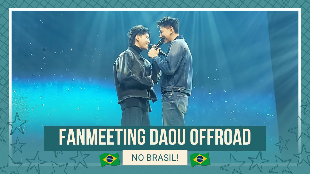 [COMPLETO] FANMEETING DAOUOFFROAD NO BRASIL - DAOU & OFFROAD IN BRAZIL 🇧🇷❤️