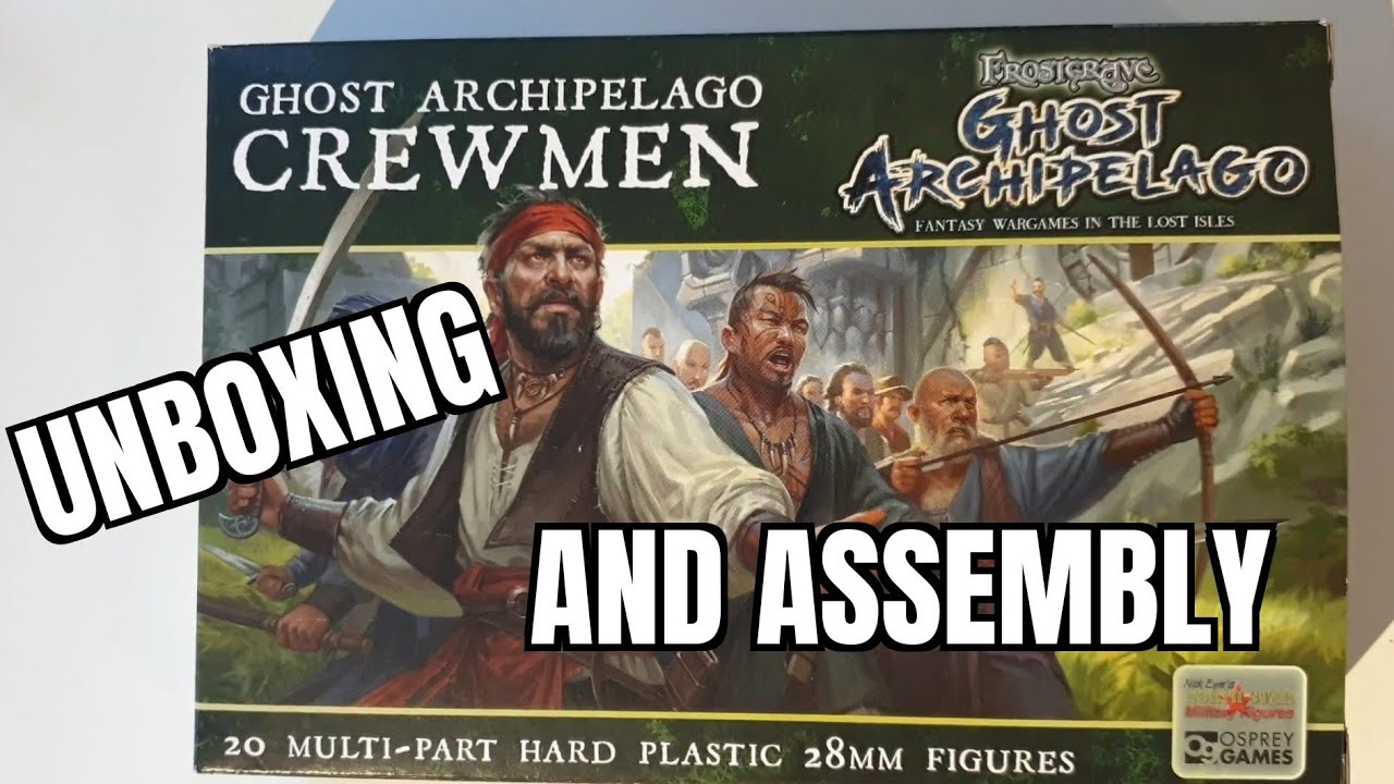 Unboxing and review Crewmen for Frostgrave Ghost archipelago YouTube