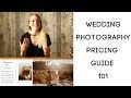 WEDDING PHOTOGRAPHY PRICING GUIDE 101