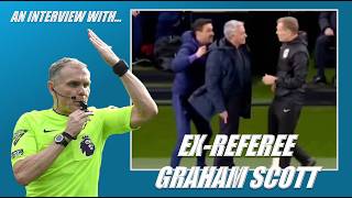 Graham Scott | Life As A Premier League Referee, VAR & More