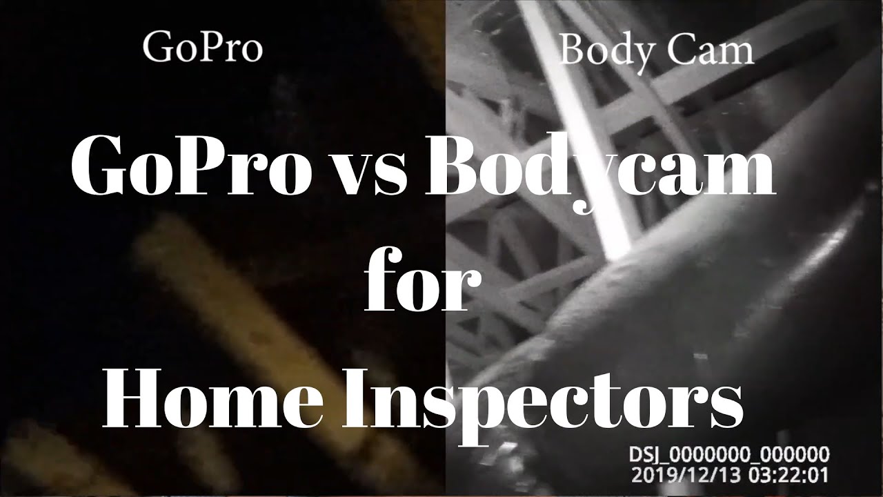 Bodycam Vs GoPro for Home Inspectors YouTube