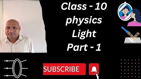 BSE, CLASS-10, PHYSICS(light-Reflection and Refraction) Part-1