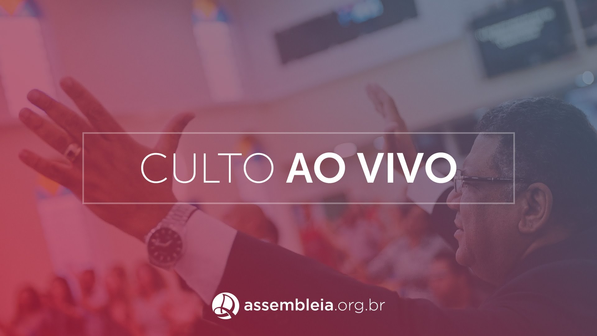 Resultado de imagem para Assembleia de Deus Online - CULTO AO VIVO