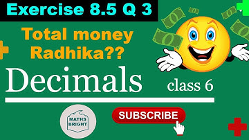 NCERT EXERCISE 8.5 | Question 3 | CLASS 6 MATHS | CHAPTER 8  SOLUTIONS | DECIMALS