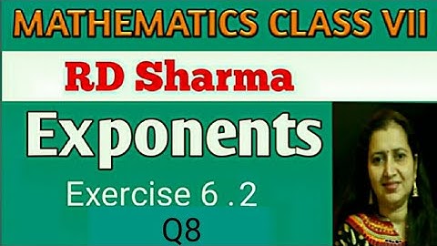 RD Sharma Class VII Mathematics|Class 7th RD Sharma Solutions|Ch-6 Exponents|Ex-6.2 Q8