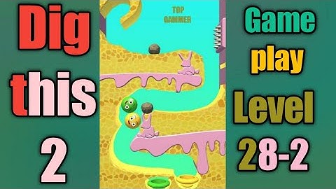 dig this 2 level 28-2 gameplay walkthrough Solution