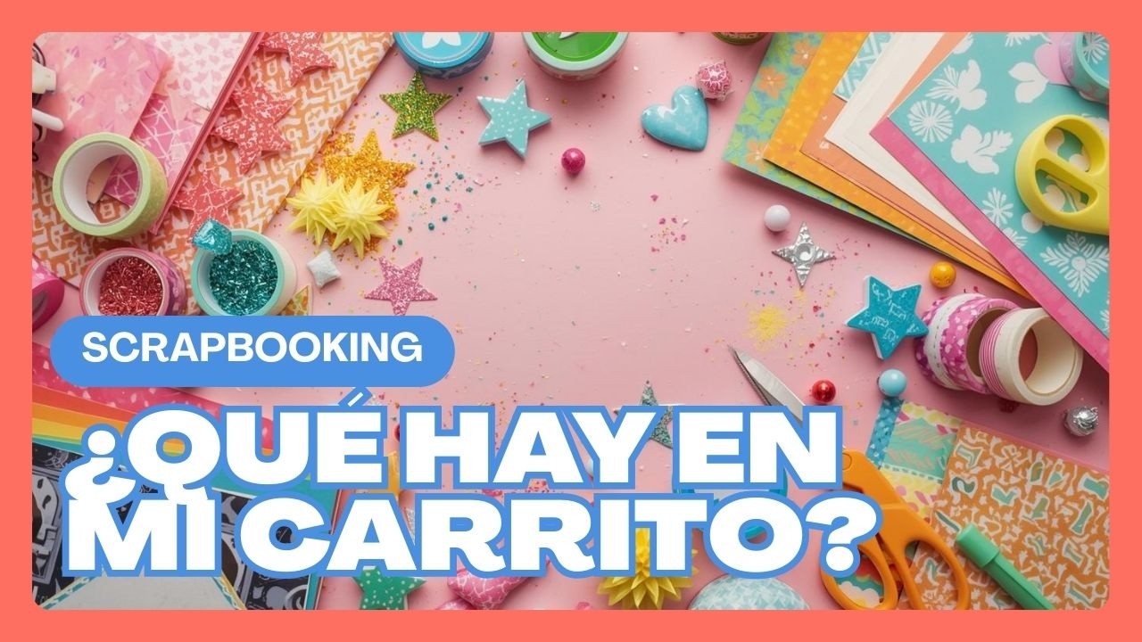 ❤️❤️¿ QUE HAY ENMI CARRITO SCRAPERO? ❤️❤️