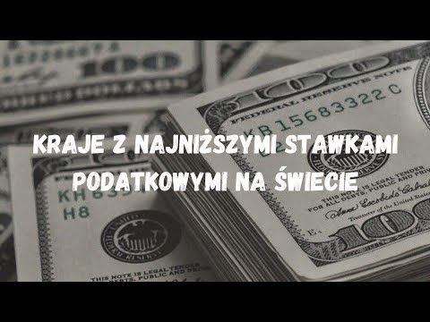 Wideo: 10 krajów o najwyższej stawce podatkowej