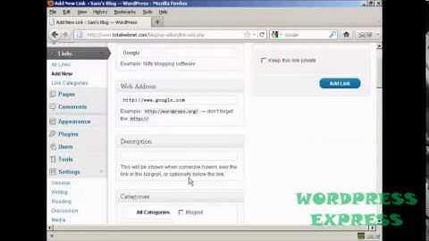 Wordpress Tutorial 34:  How to Add and Edit New Links In Your Blogroll