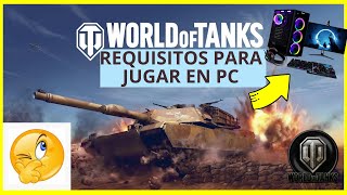 world of tanks requisitos mínimos y recomendados para pc