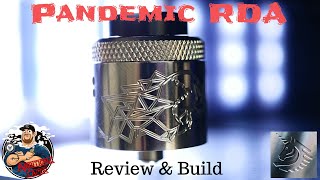 Pandemic RDA by Unicorn Vapes Inc Review & Build | Baddest MF!