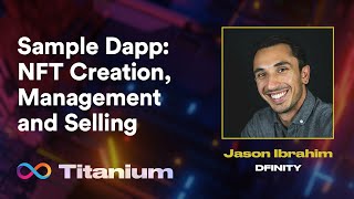 Titanium | Sample Dapp: NFT Creation, Management and Selling