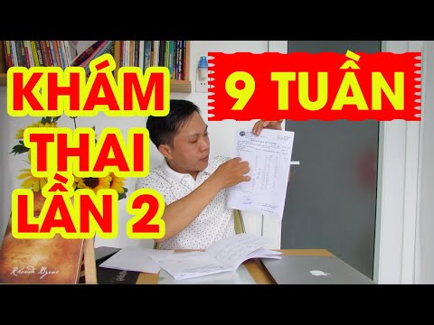 Khám Thai Lần 2 🔥 9 Tuần