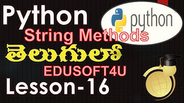 String Methods in Python Part 1 - Telugu-Lesson-16