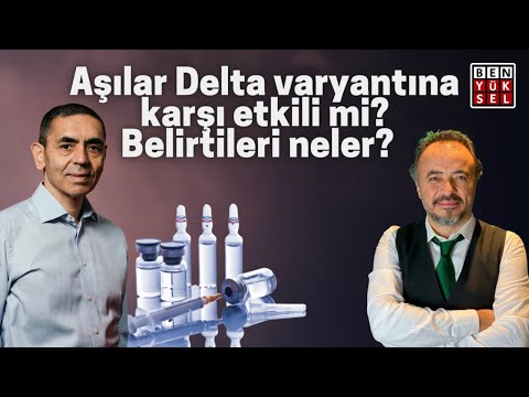 🔴 YENİ KOVİD19 PANDEMİSİNİN ADI DELTA MI? BELİRTİLERİ NEDİR? AŞILAR NE KADAR KORUYUCU?