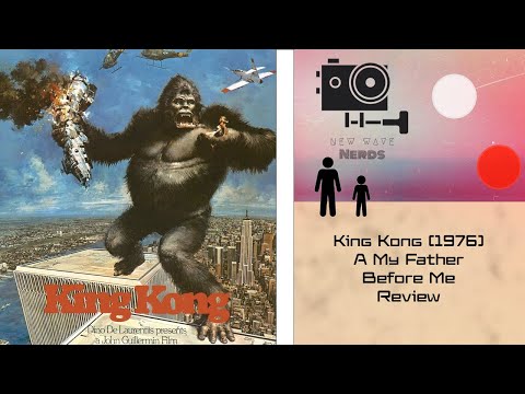 King Kong (1976) - a My Father Before Me Review