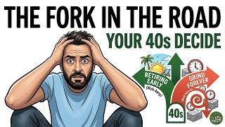 Why Your 40s Lock In Whether You Work Forever or Walk Away