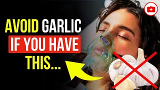 Avoid Garlic If You Have These Health Conditions – Who Shouldn’t Eat Garlic And Why 🧄⚠️
