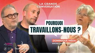 Why do we work? The Great Conversation with Dominique Méda, sociologist of work. Wealth