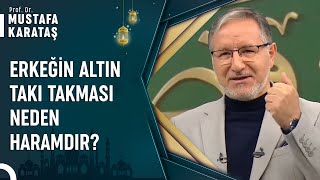 Altın Erkeğe Neden Haramdır? | Prof. Dr. Mustafa Karataş ile Muhabbet Kapısı Resimi