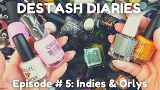 Destash Diaries Episode #5: Indies and Orlys