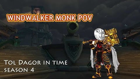 Windwalker Monk POV / Tol Dagor +13 (in time) / Season 4 / World of Warcraft Mythic Dungeon 8.3