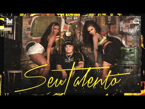 DJ 2F - Seu talento | Clipe Oficial