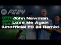 John newman  love me again fc 24 remix trailer song