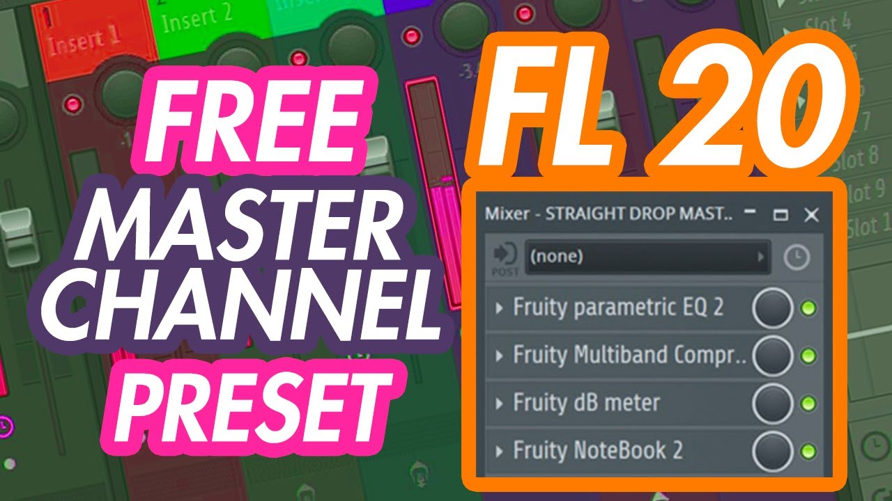 Have en picnic Settle vandtæt FREE} FL Studio Master Channel Mixer Preset Preview | ProducerGrind Kits -  YouTube