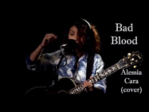 Alessia Cara - Bad Blood featuring Kendrick Lamar (Taylor Swift cover) Lyric Video