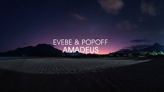 Evebe & POPOFF - Amadeus