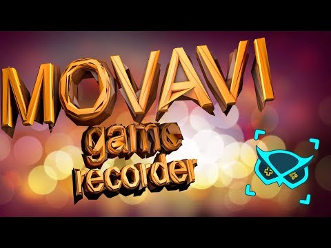 Как записывать видео с помощью программы Movavi Game Recorder?